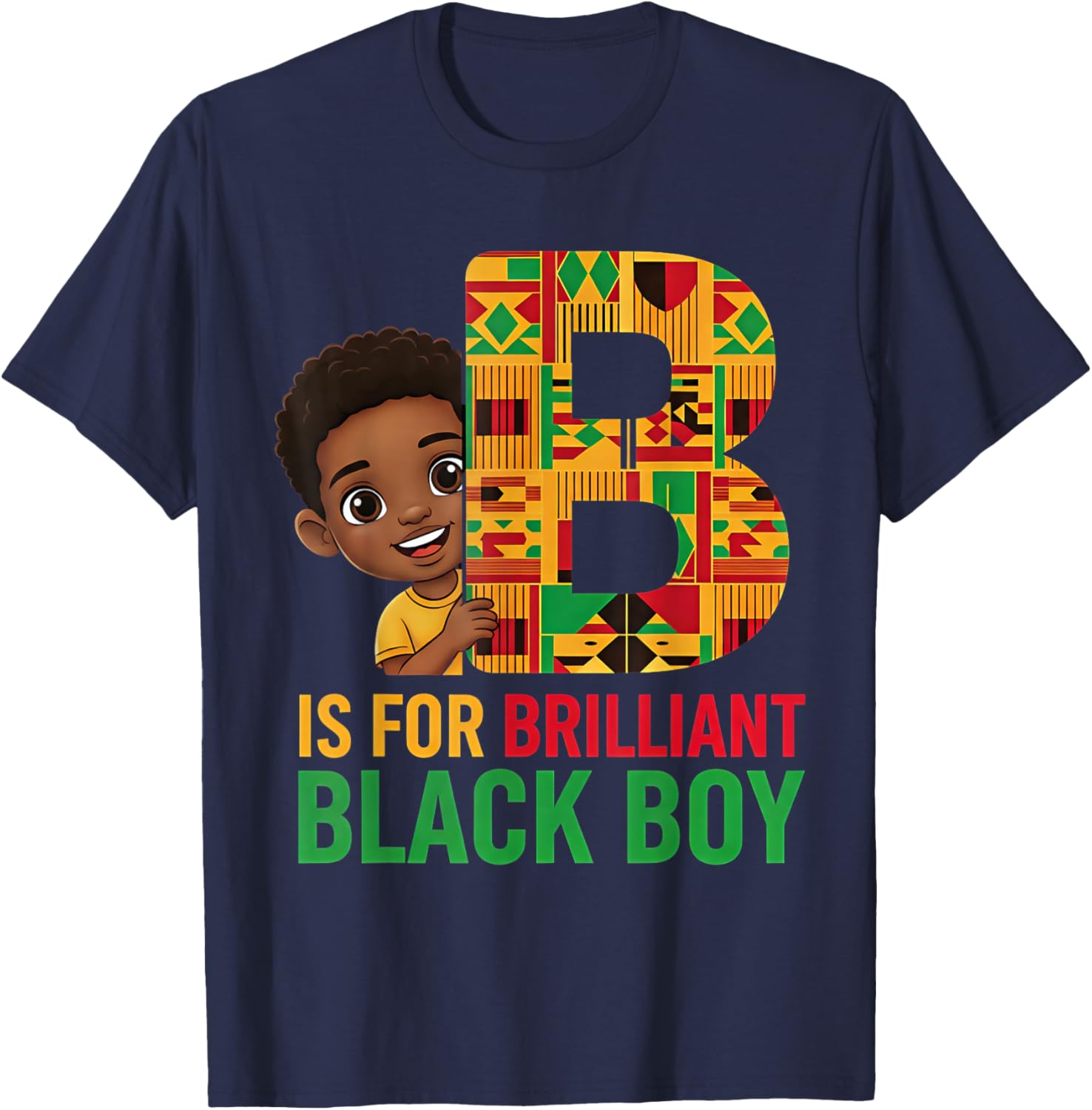 B is for Brilliant Black Boy Kid Black History Month T-Shirt - T-Shirt | Navy