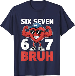 Valentine's Day Six Seven Bruh 67 Meme Funny Valentine Heart T-Shirt - T-Shirt | Navy