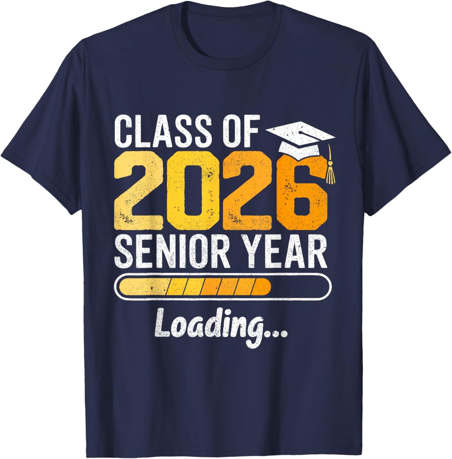Class of 2026 Senior Year Loading Senior 2026 Graduation T-Shirt - T-Shirt | Navy