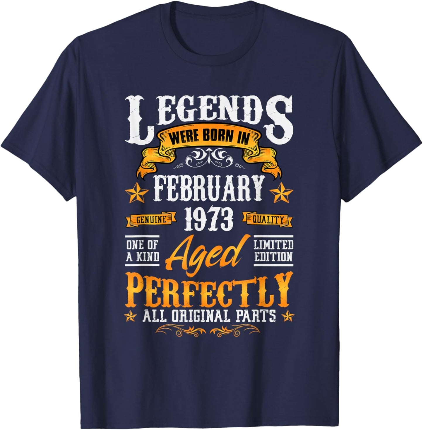 53rd Birthday Vintage Legends Born in 1973 53 Years Old T-Shirt - T-Shirt | Navy