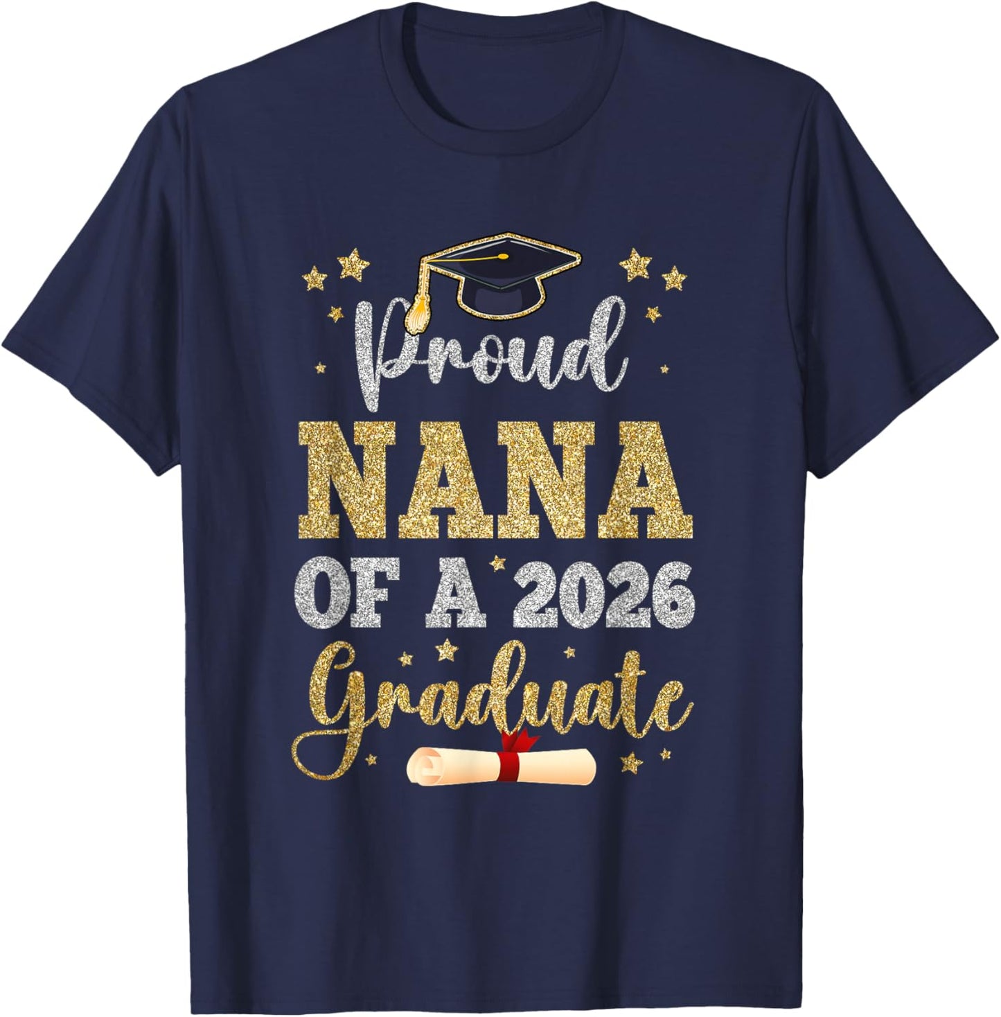 Proud Nana of A 2026 Graduate Senior Nana Class of 2026 T-Shirt - T-Shirt | Navy