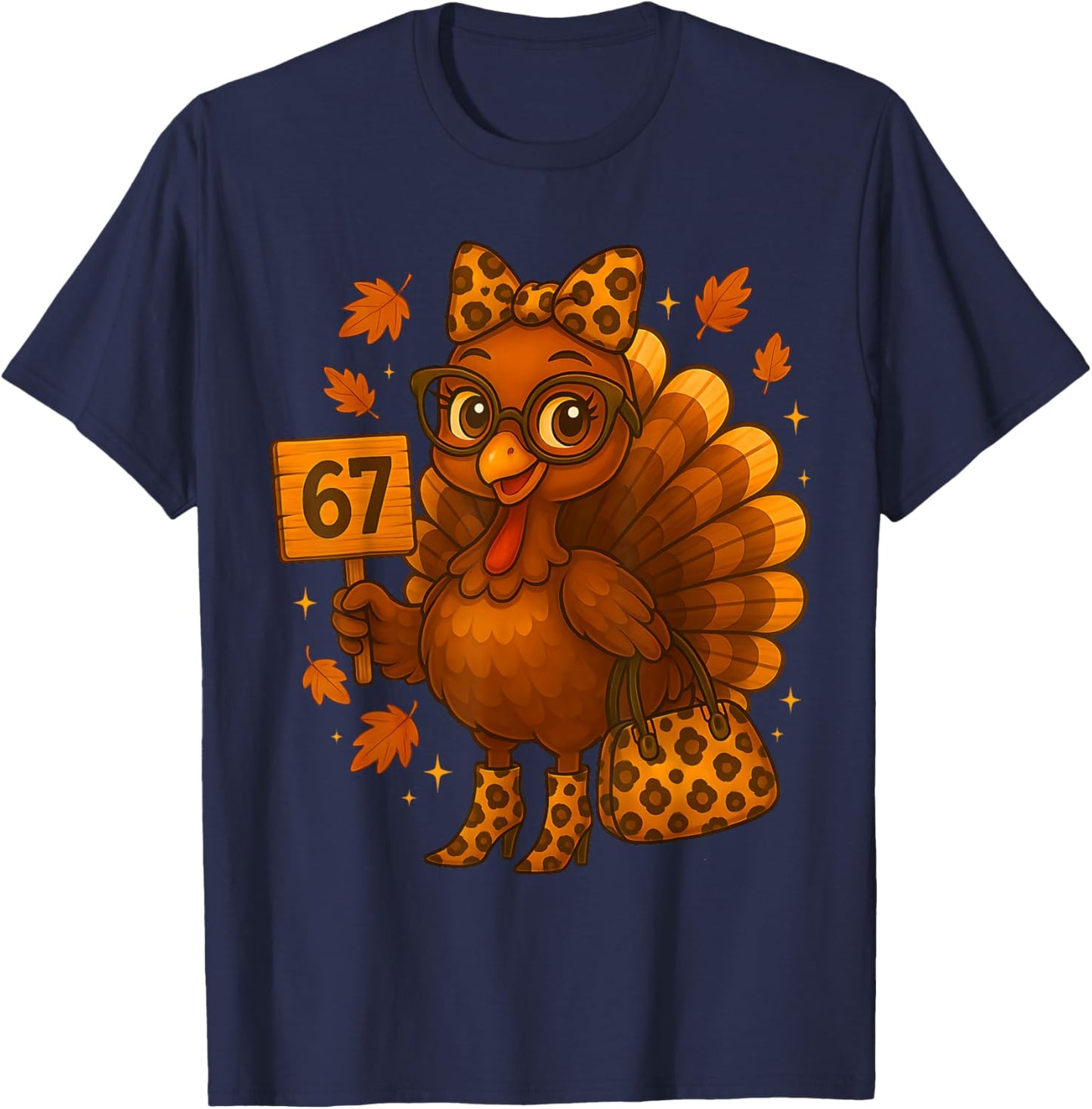 Leopard Turkey 67 Meme Thanksgiving Turkey Day Women Girls T-Shirt - T-Shirt | Navy