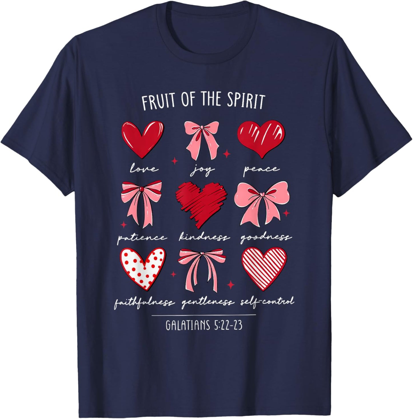 Fruit of The Spirit Christian Hearts Galatians 522-23 T-Shirt - T-Shirt | Navy