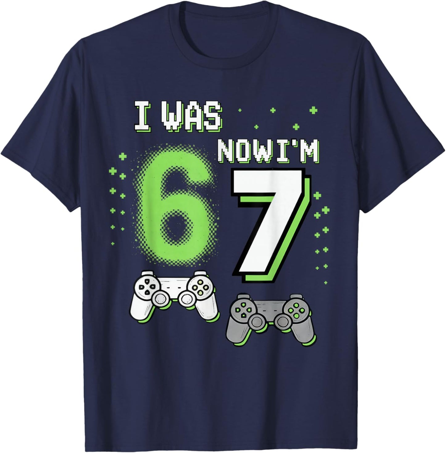 I was 6 Now I'm 7 Gaming Boy Birthday Gifts for Boys Kids T-Shirt - T-Shirt | Navy