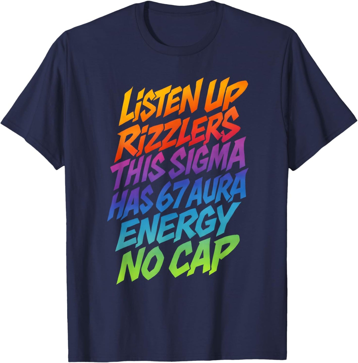 67 Meme This Sigma Has 6 7 Aura Energy Six Seven Rizzlers T-Shirt - T-Shirt | Navy