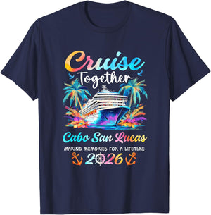 Cabo San Lucas Cruise 2026 Family Vacation Cruisin’ Together T-Shirt - T-Shirt | Navy