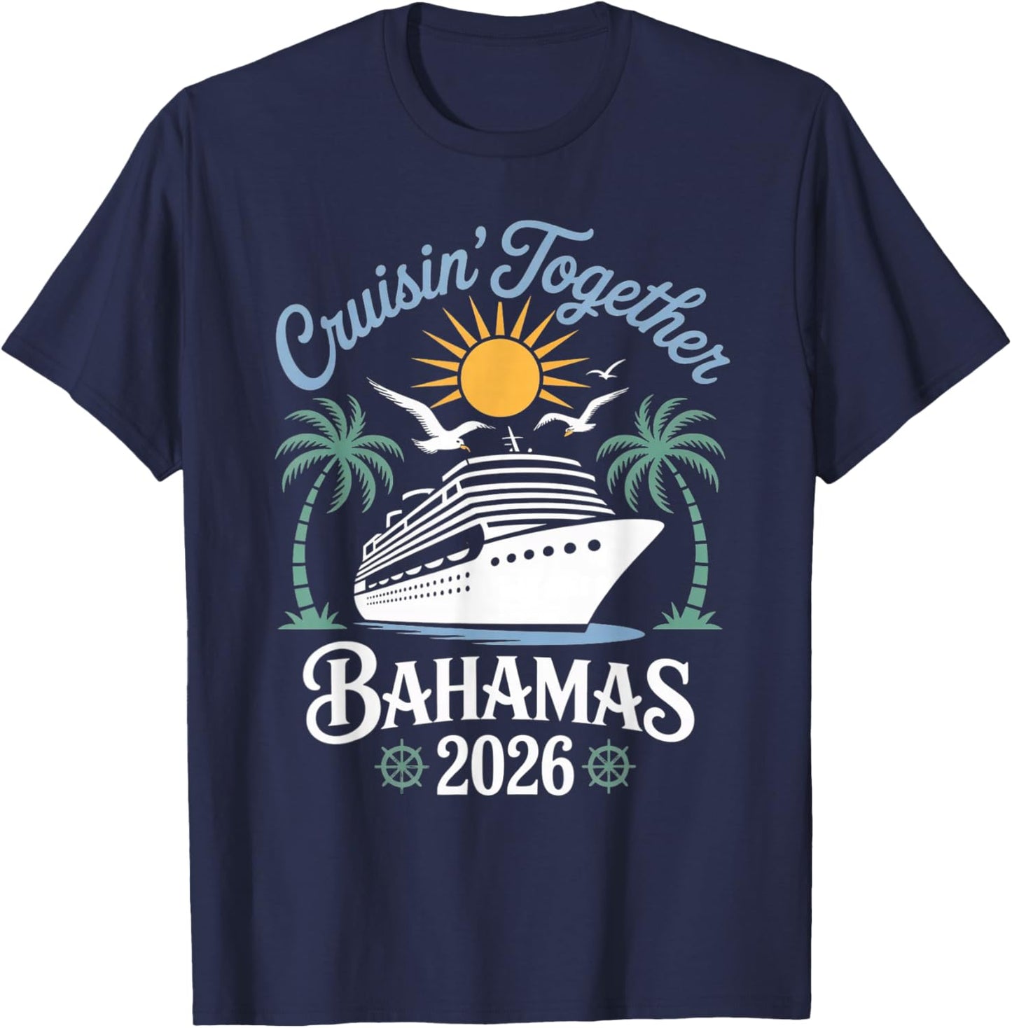Cruisin Together Bahamas Funny Couples Cruise 2026 T-Shirt - T-Shirt | Navy