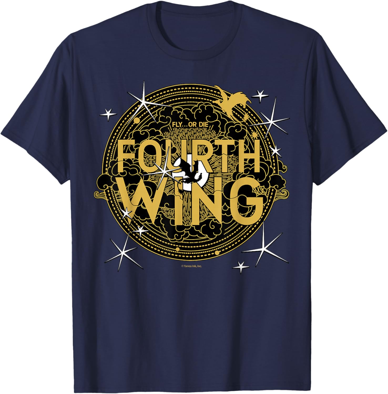 Fourth Wing The Empyrean Fly or Die Fantasy Design T-Shirt - T-Shirt | Navy