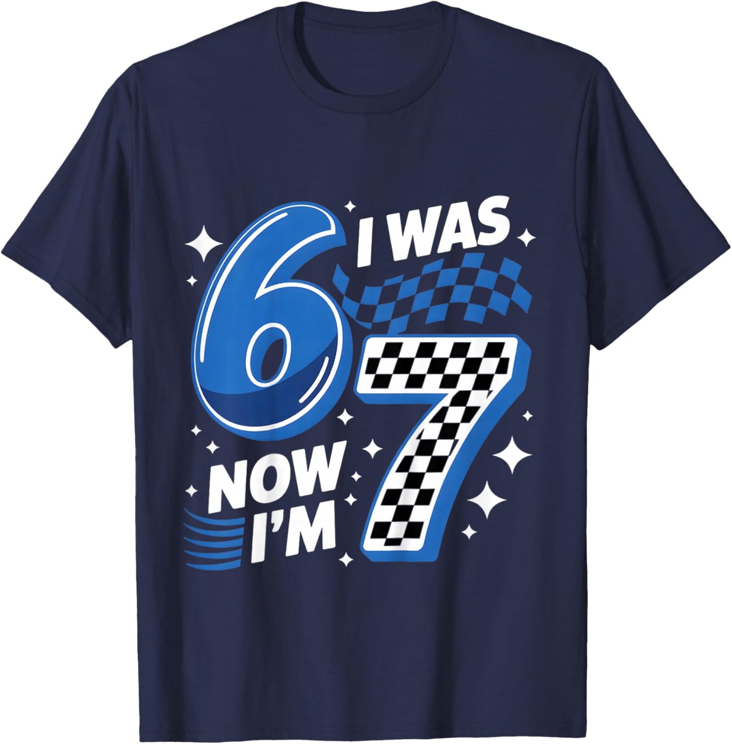 Blue Checkered I was 6 Now I'm 7 Funny 67 Birthday Boys T-Shirt - T-Shirt | Navy