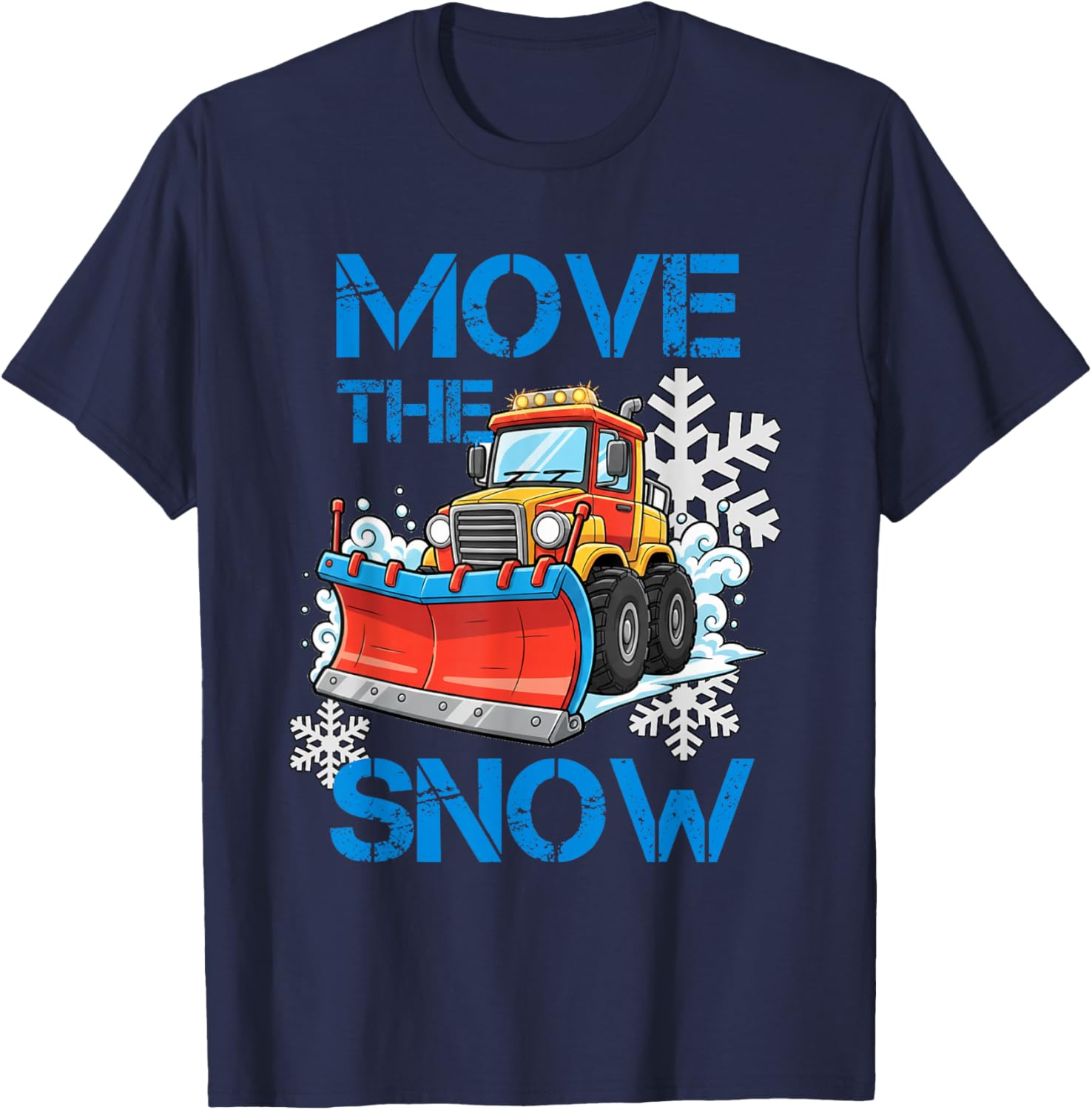 Snow Plow Driver Funny Snowplow Truck Winter Plowing Design T-Shirt - T-Shirt | Navy