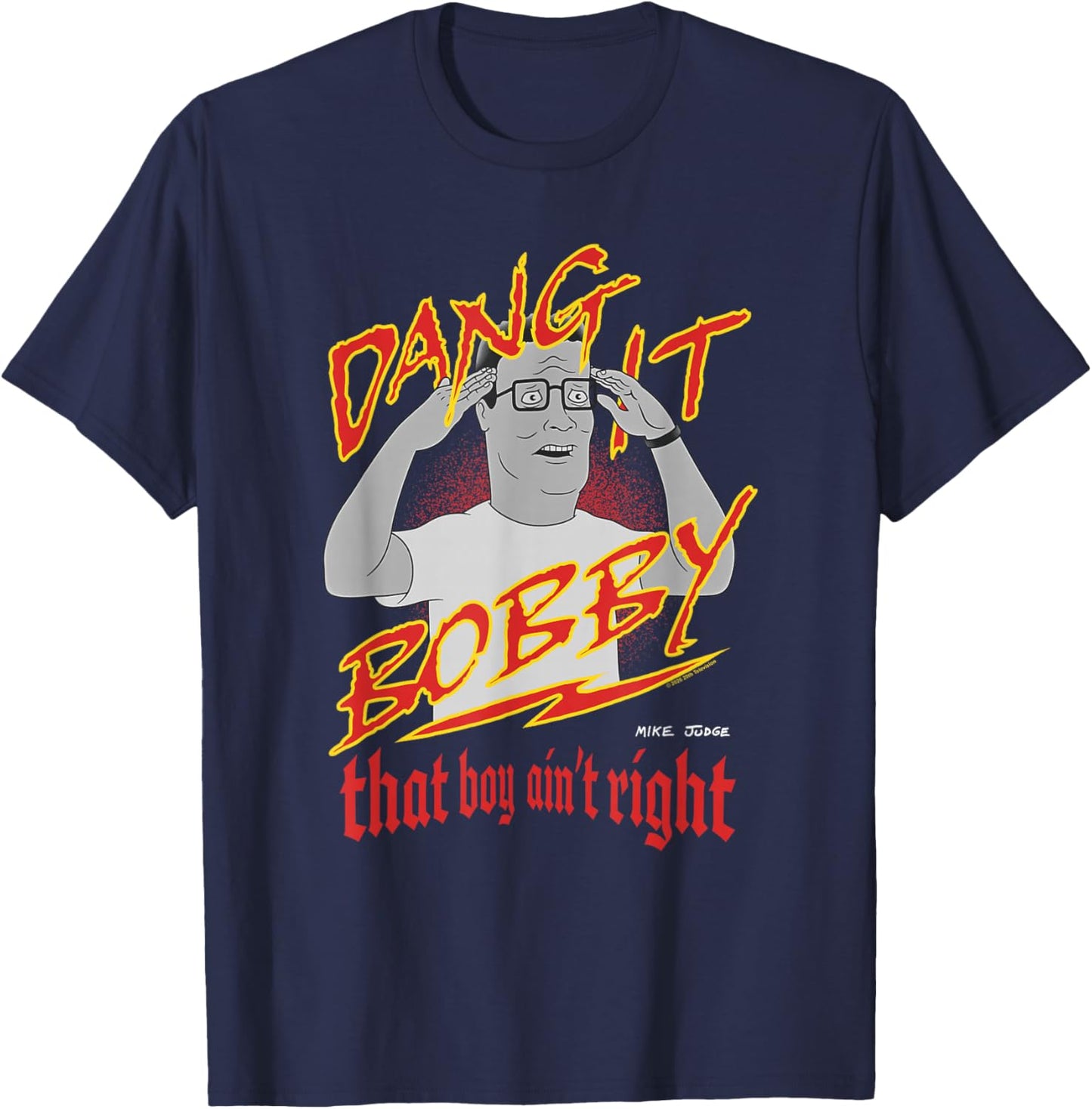 KOTH Hank Dang It Bobby That Boy Ain't Right Retro Cartoon T-Shirt - T-Shirt | Navy