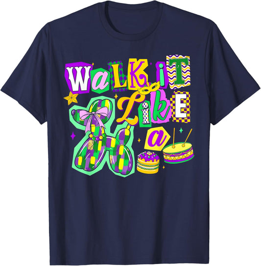 Walk It Like A Dog Mardi Gras Carnival Party Women Men Kids T-Shirt - T-Shirt | Navy