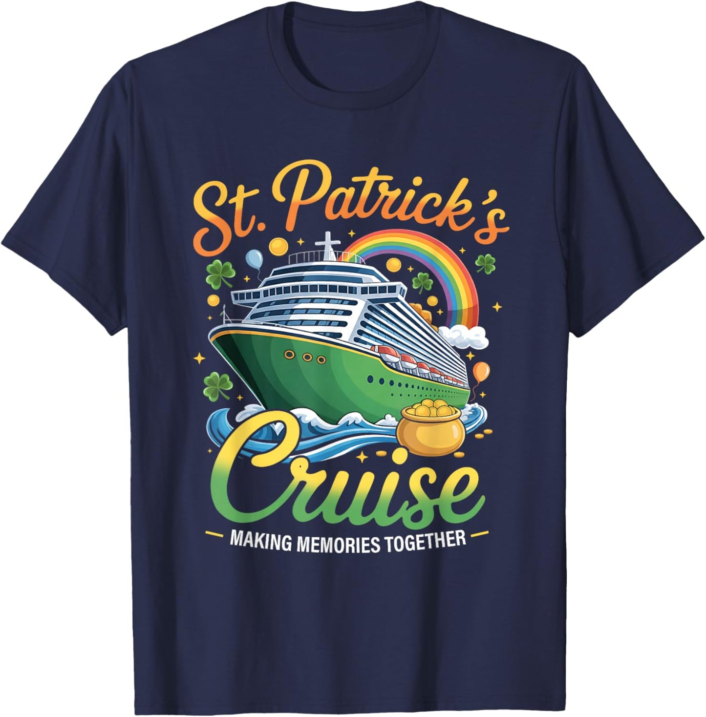 St Patrick's Day Cruise Squad 2026 Funny Family Matching T-Shirt - T-Shirt | Navy