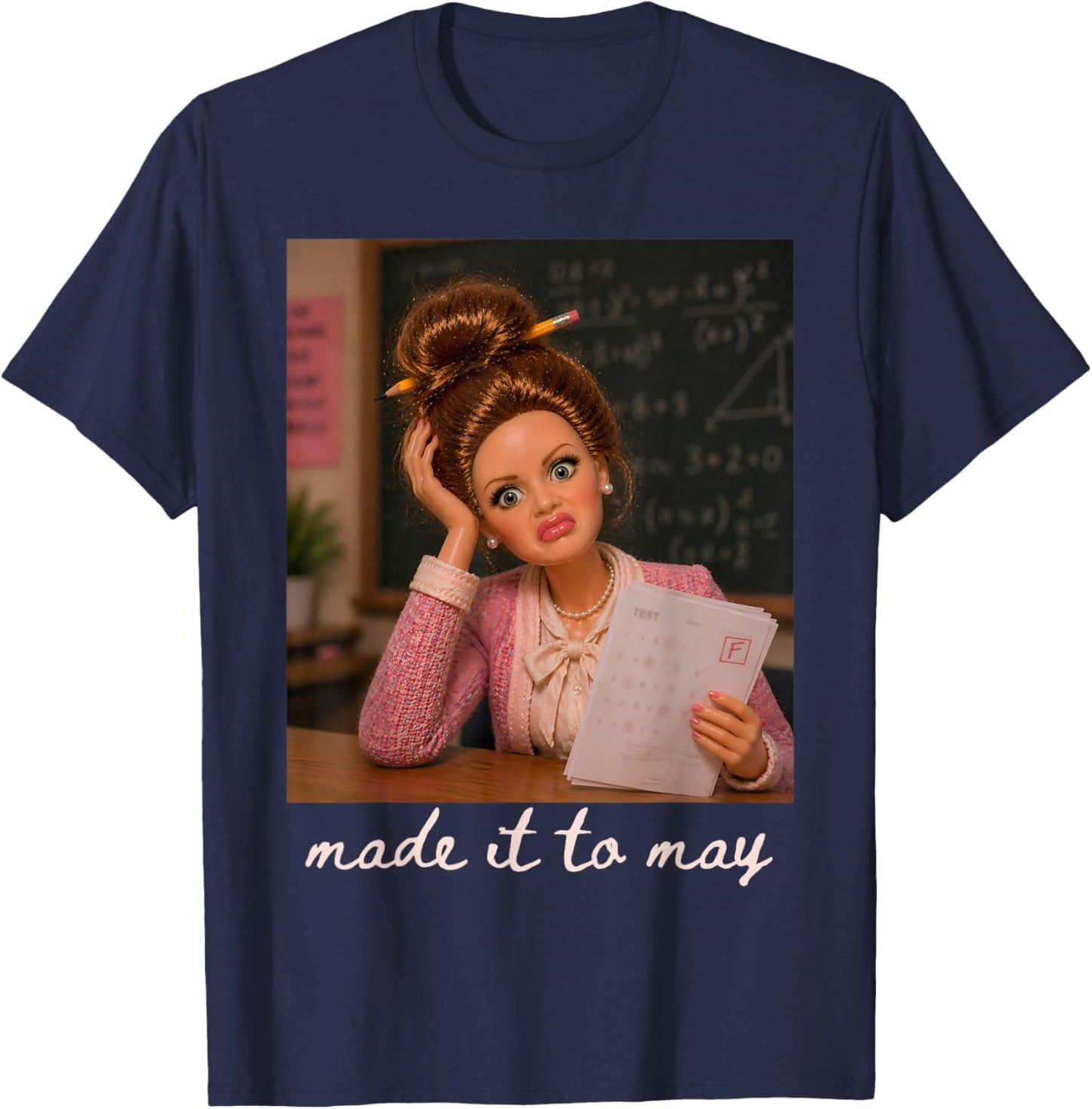 Funny Made It to May Teacher Student Last Day of School Meme T-Shirt - T-Shirt | Navy