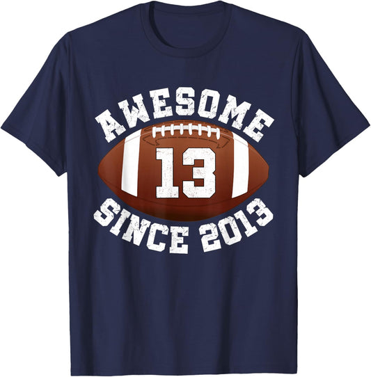 Awesome Since 2013 13th Birthday Teen Son American Football T-Shirt - T-Shirt | Navy
