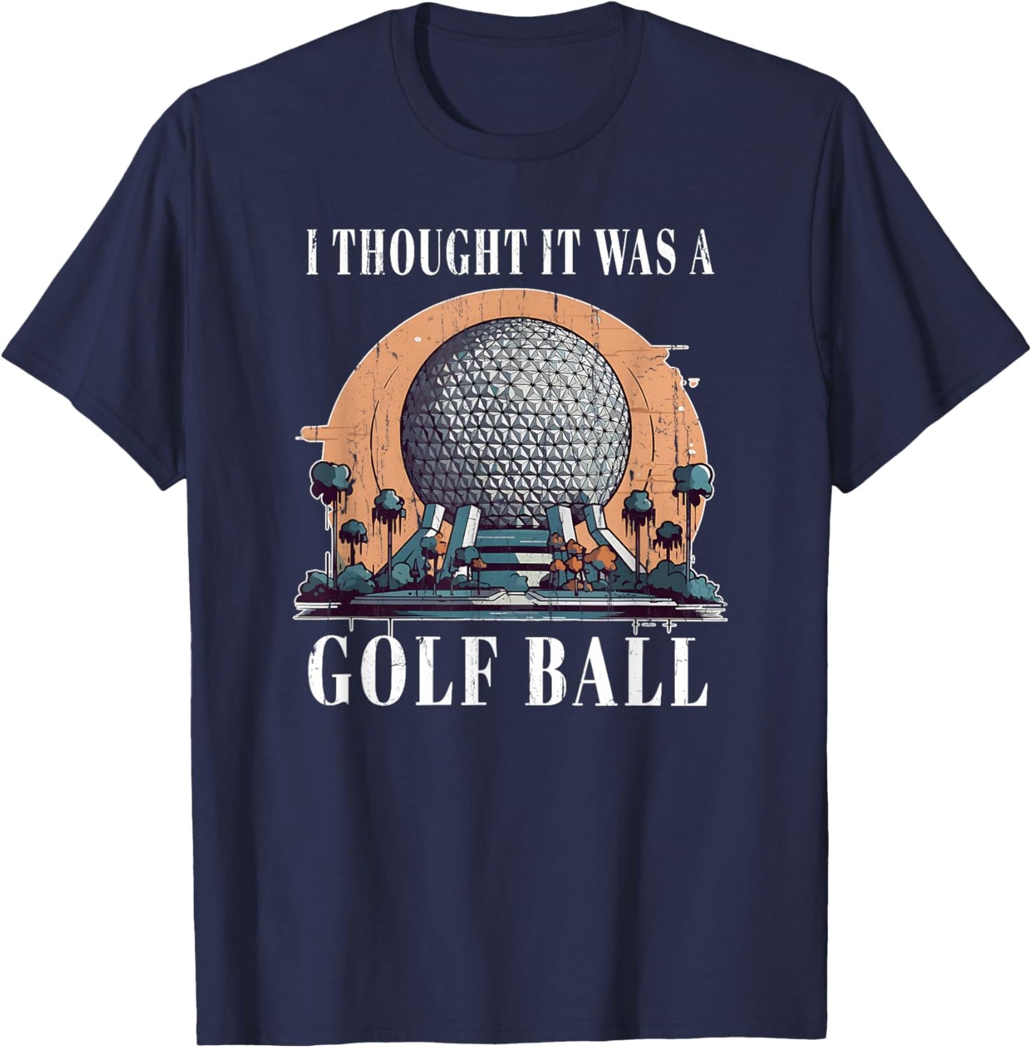 I Thought It was A Golf Ball, Funny Golf Ball T-Shirt - T-Shirt | Navy