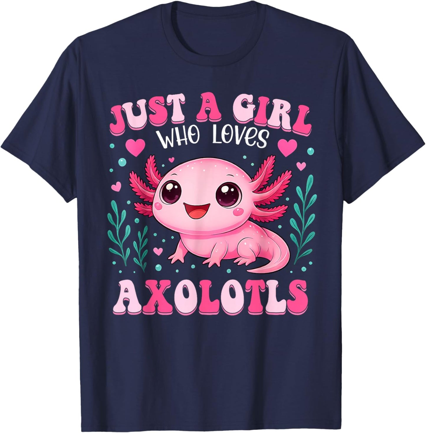 Just A Girl Who Loves Axolotls Axolotl Kawaii Girls Kids T-Shirt - T-Shirt | Navy