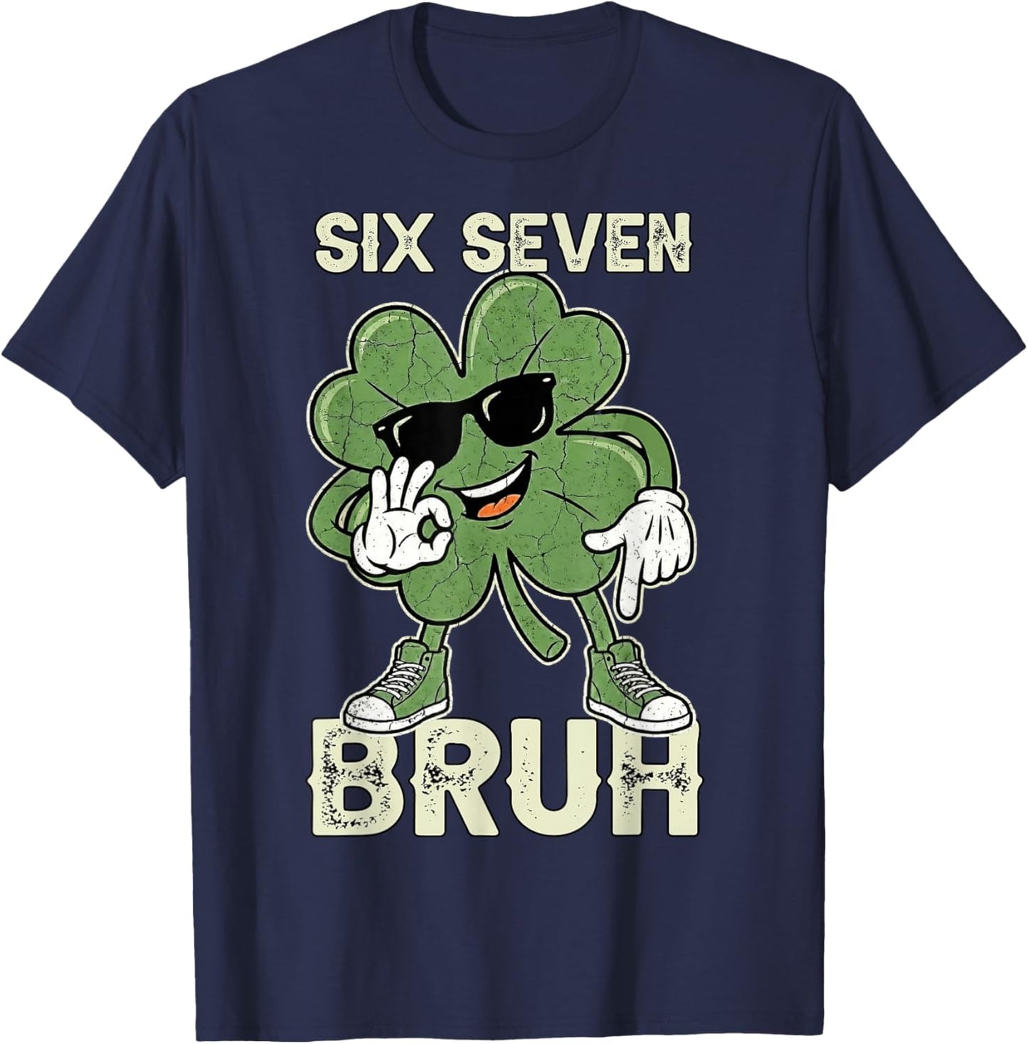 St Patricks Day 67 Meme Six Seven Bruh Shamrock St Pattys T-Shirt - T-Shirt | Navy