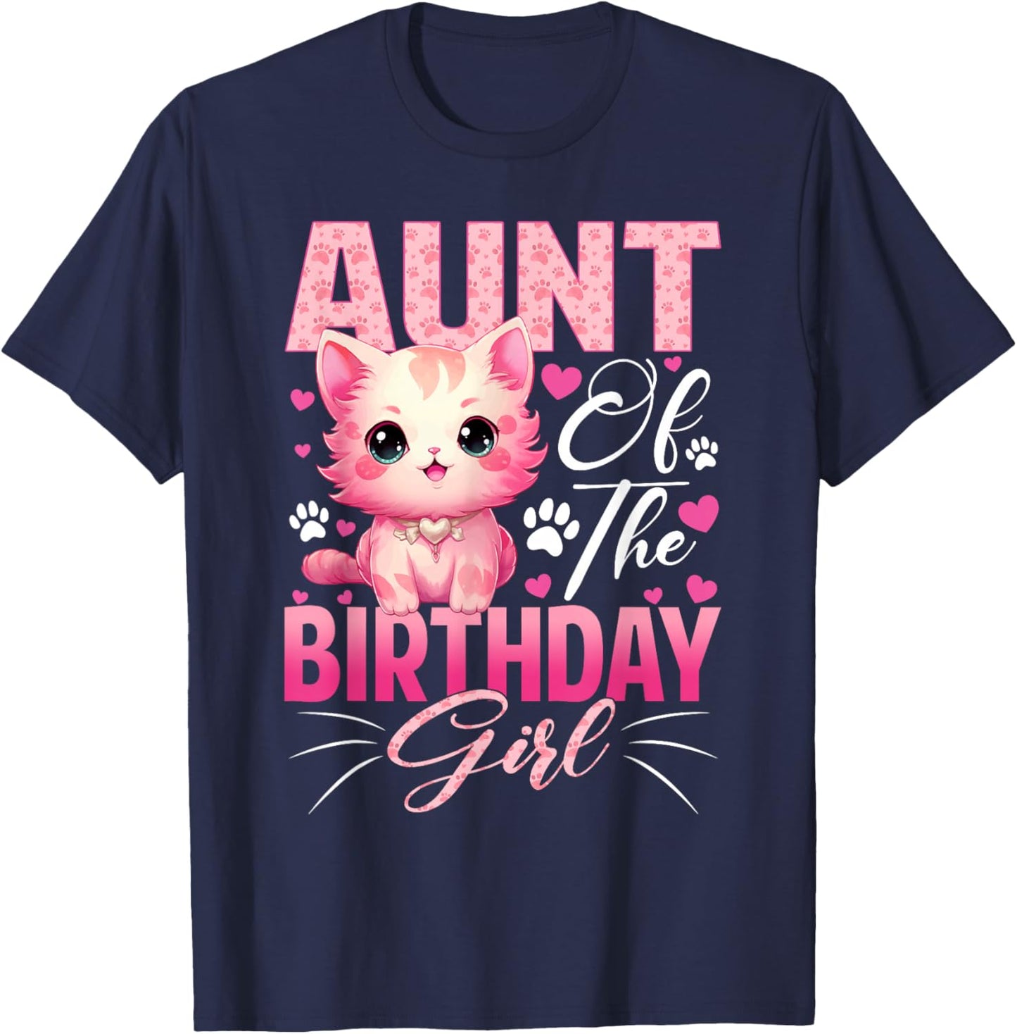 Aunt of The Birthday Girl Cat Kitty Family Matching T-Shirt - T-Shirt | Navy