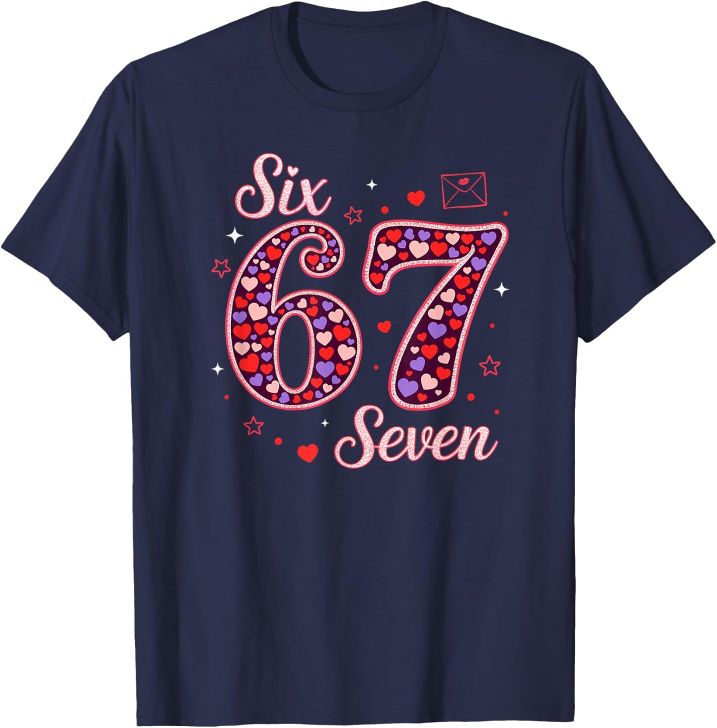 Six Seven 67 Valentines Day Trendy 6 7 Meme Women Girls Kids T-Shirt - T-Shirt | Navy
