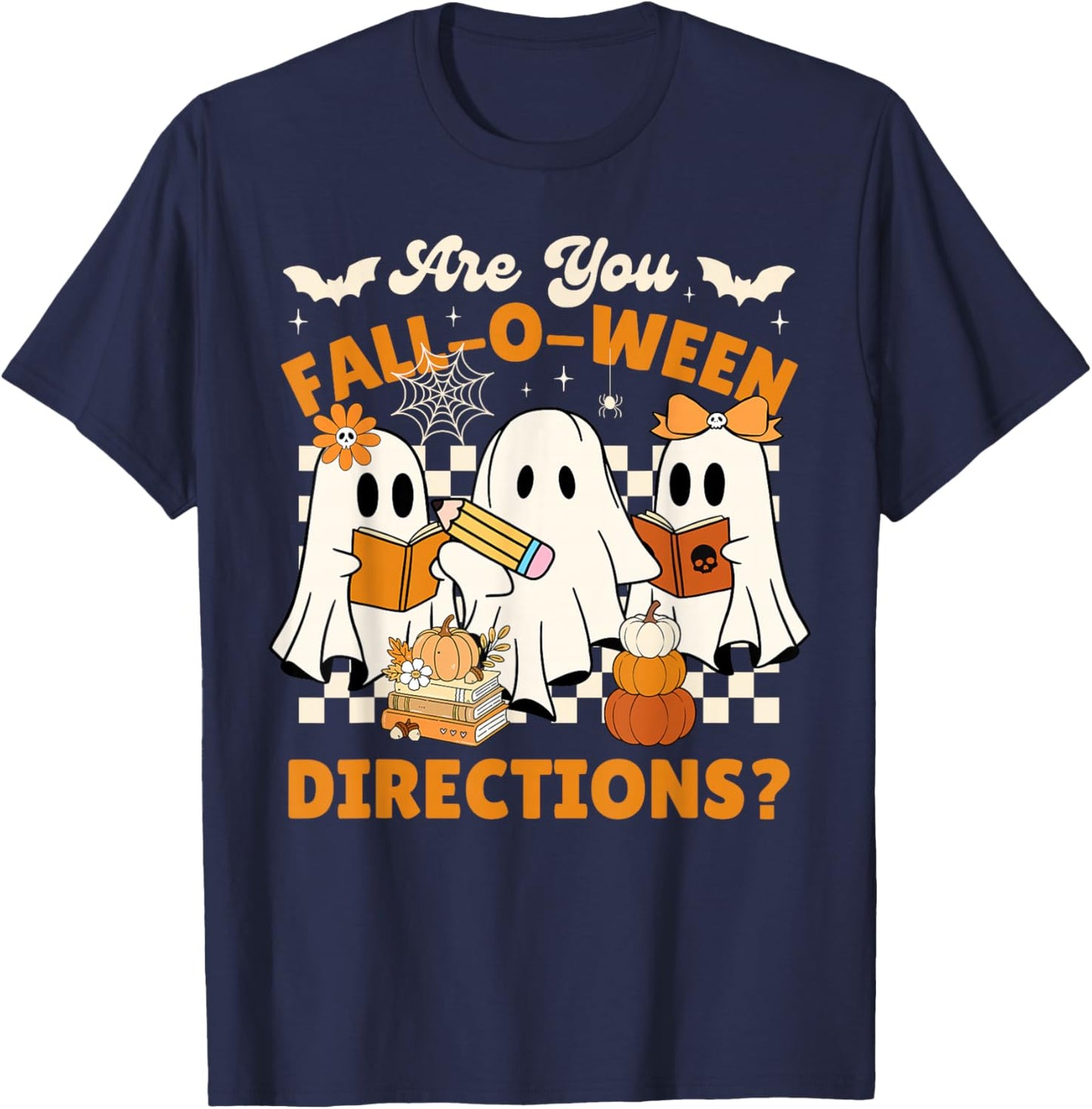 are You Fall o Ween Directions Funny Halloween Ghost Teacher T-Shirt - T-Shirt | Navy