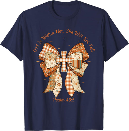 God is Within Her She Will Not Fall Psalm 46:5 Coquette T-Shirt - T-Shirt | Navy