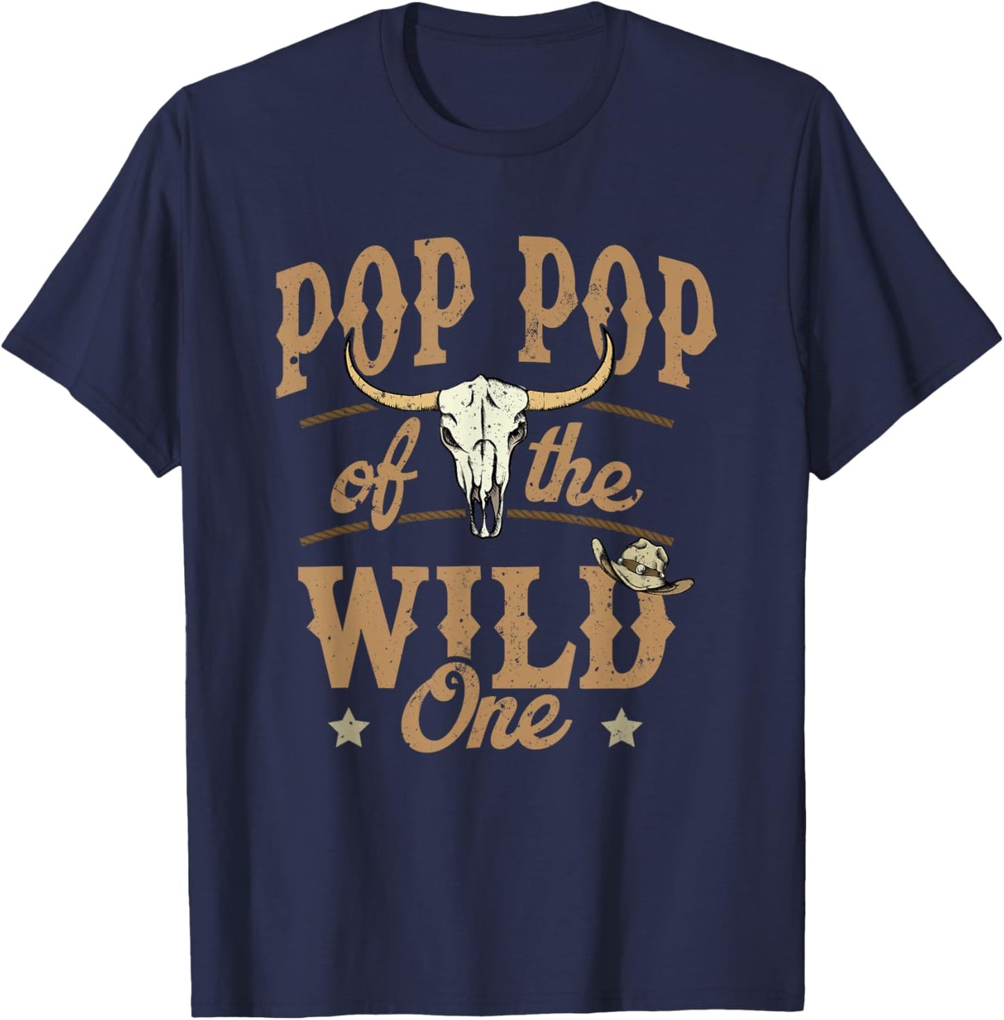 Pop Pop of The Wild One Cowboy Western Rodeo Party Matching T-Shirt - T-Shirt | Navy