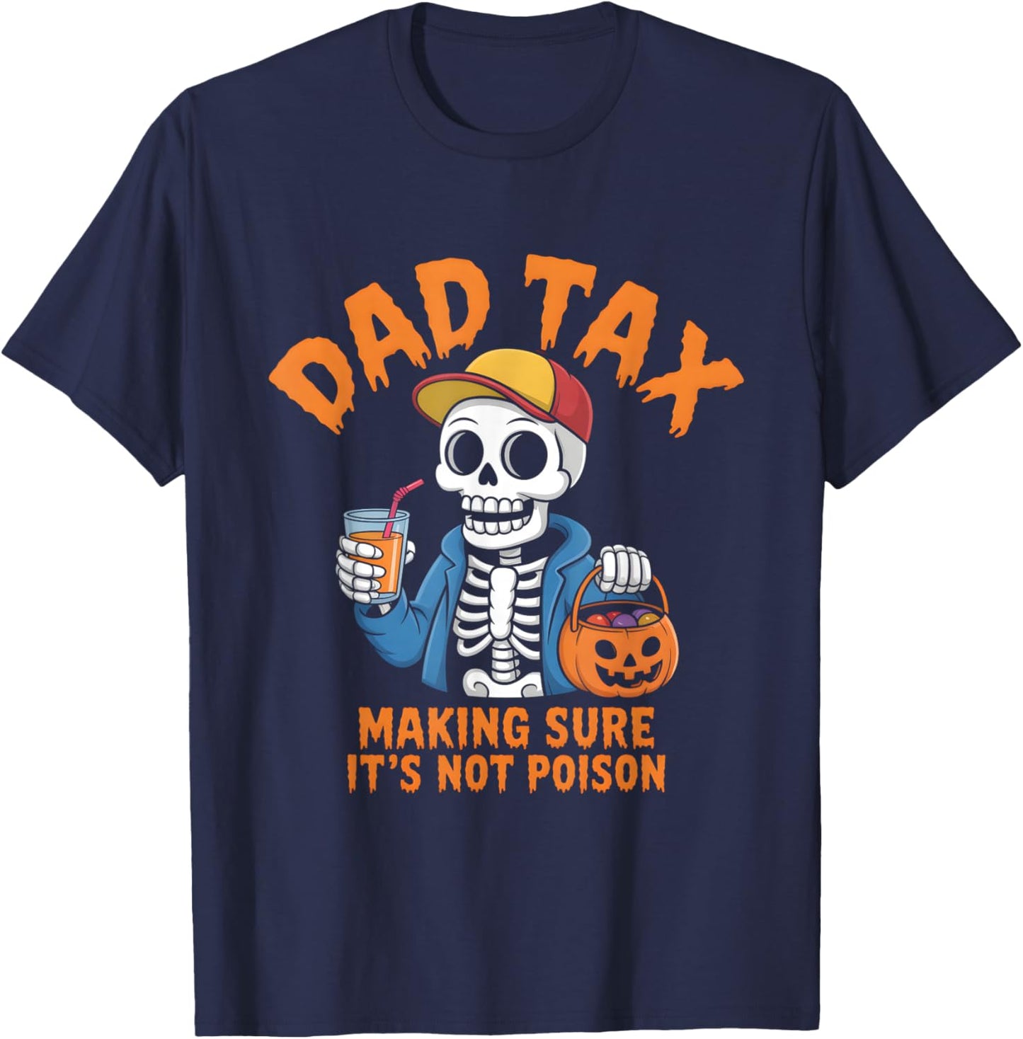 Dad Tax Halloween Pumpkin Candy Funny Skull Men Dad T-Shirt - T-Shirt | Navy