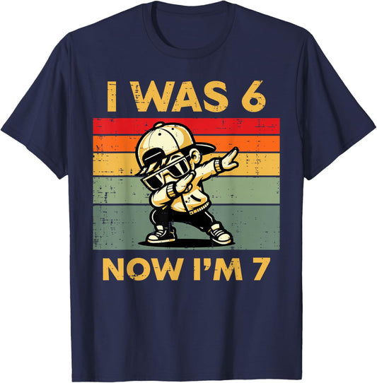 7th Birthday I was 6 Now Im 7 Dab Six Seven Boys Kids Youth T-Shirt - T-Shirt | Navy