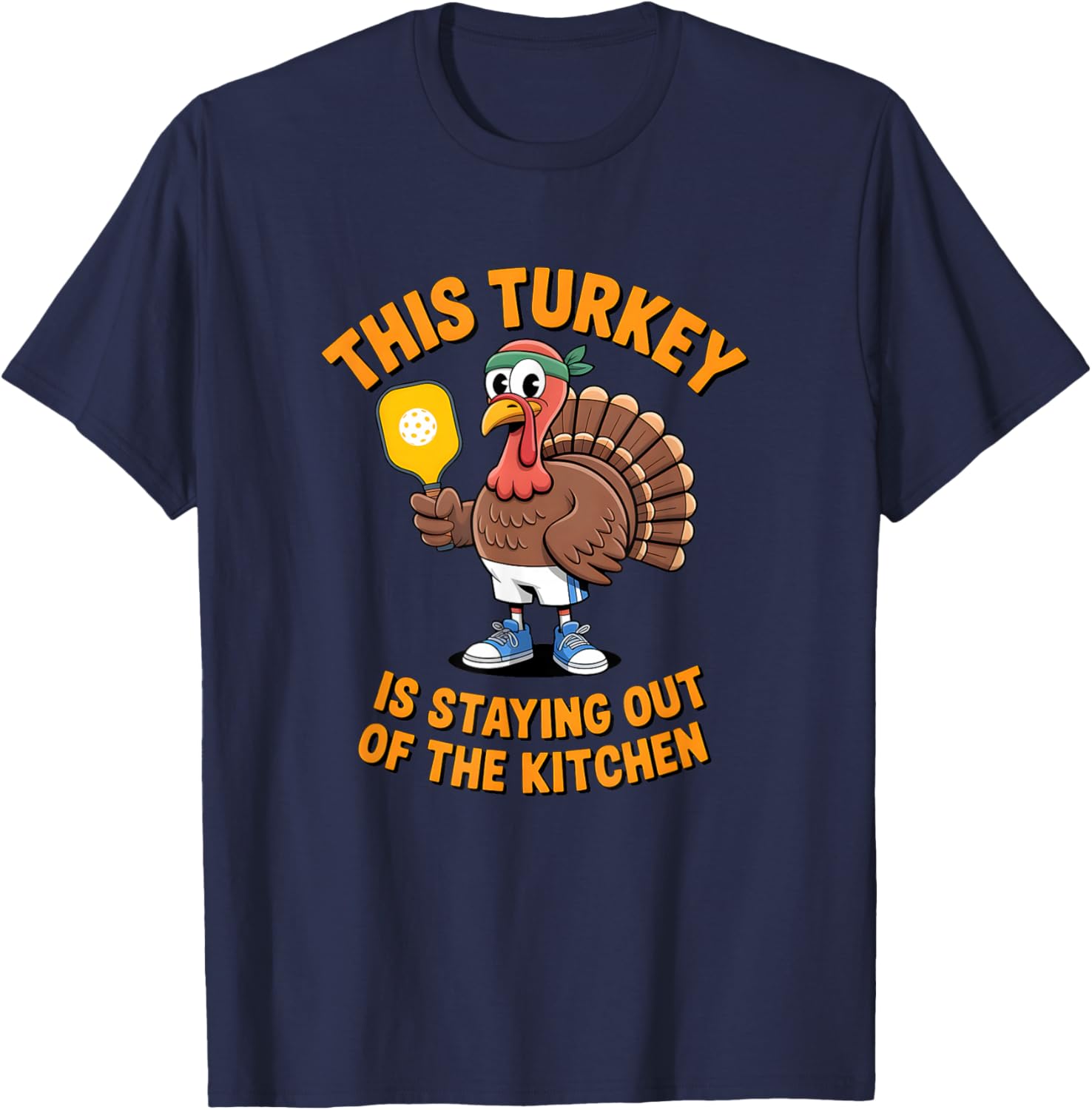 Funny Thanksgiving Pickleball - Stay Out of The Kitchen T-Shirt - T-Shirt | Navy