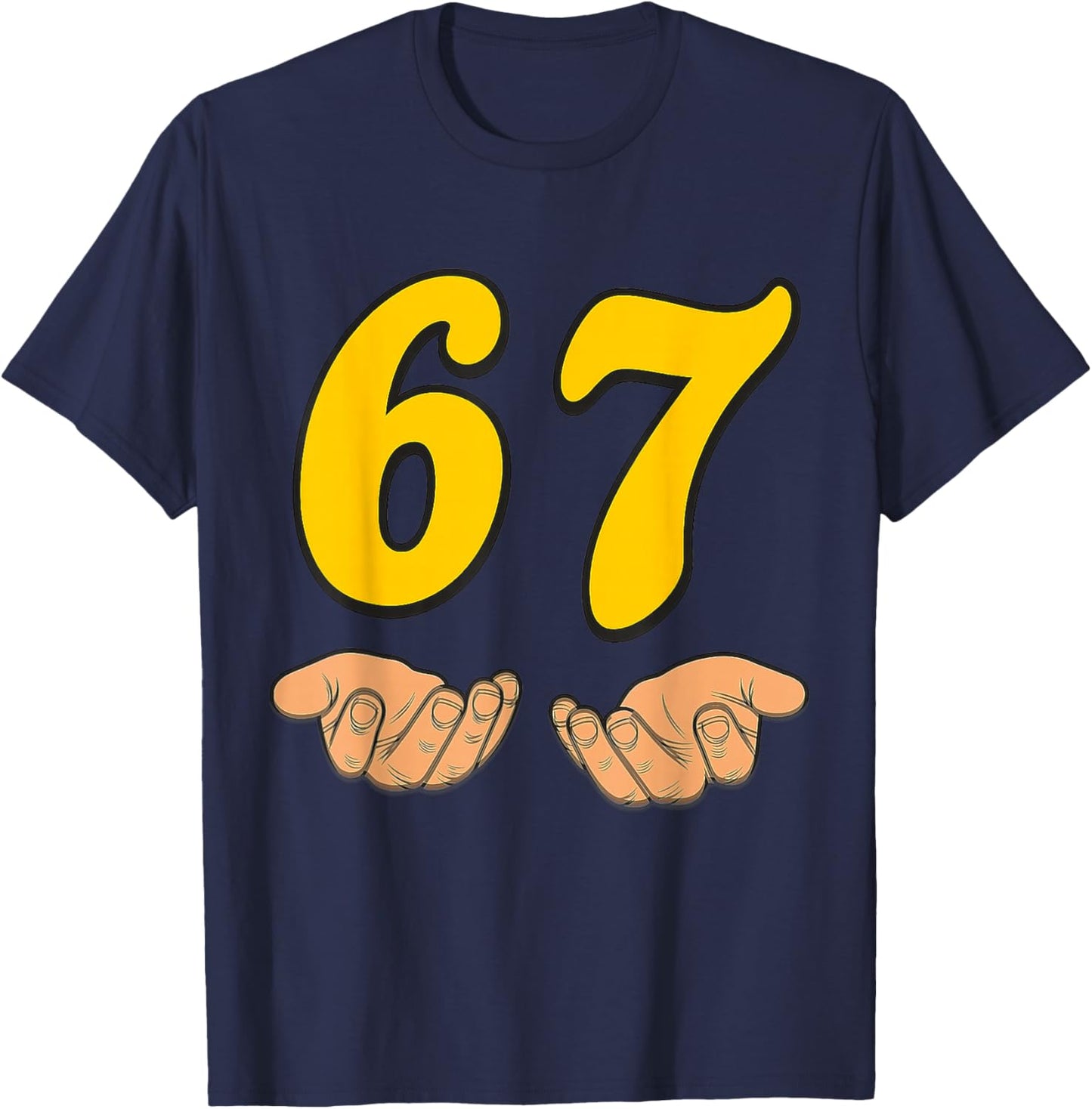 Funny Six Seven 6 7 Meme Hands Gen Alpha Slang T-Shirt - T-Shirt | Navy