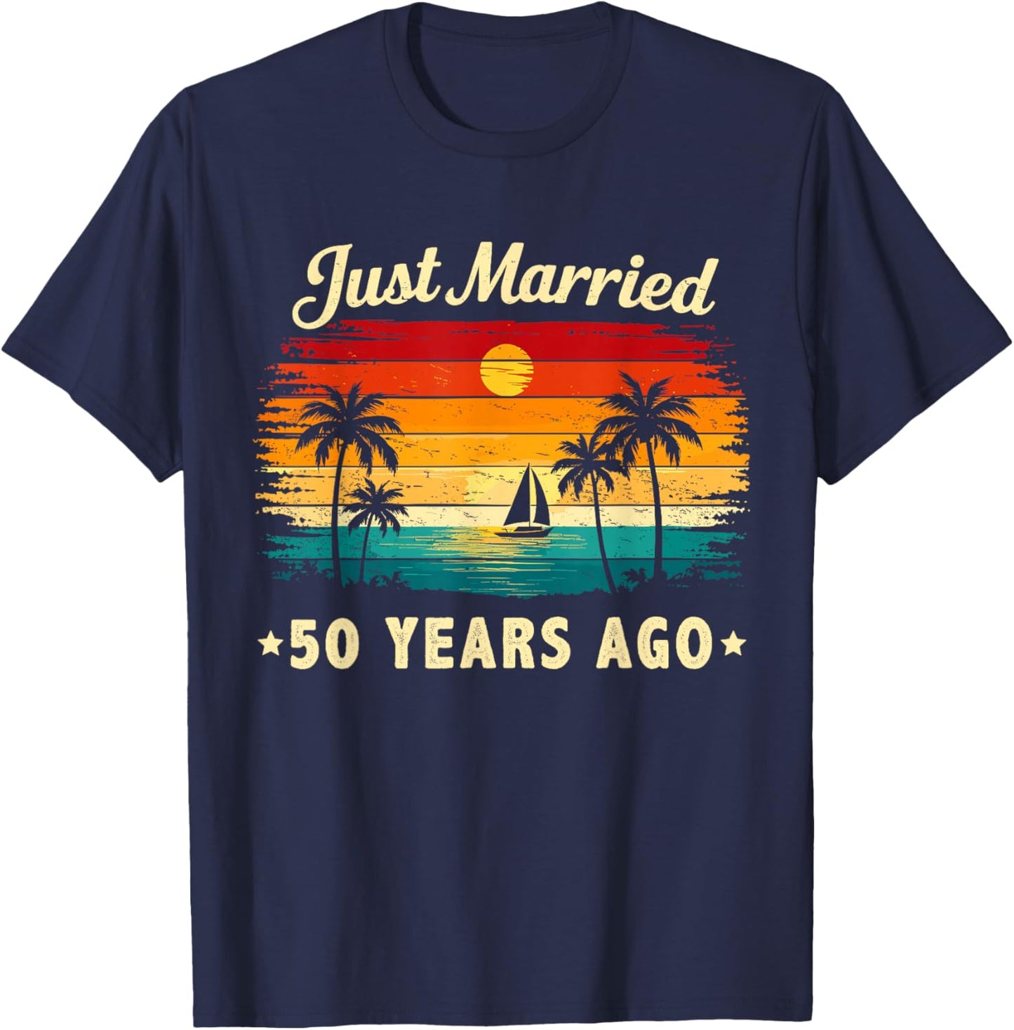 Retro Vintage Just Married 50 Years Ago 50 Year Anniversary T-Shirt - T-Shirt | Navy