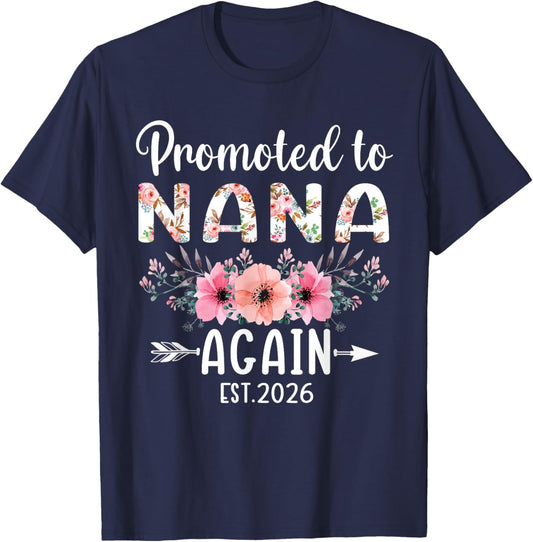 Promoted to Nana Again Est 2026 Flower T-Shirt - T-Shirt | Navy