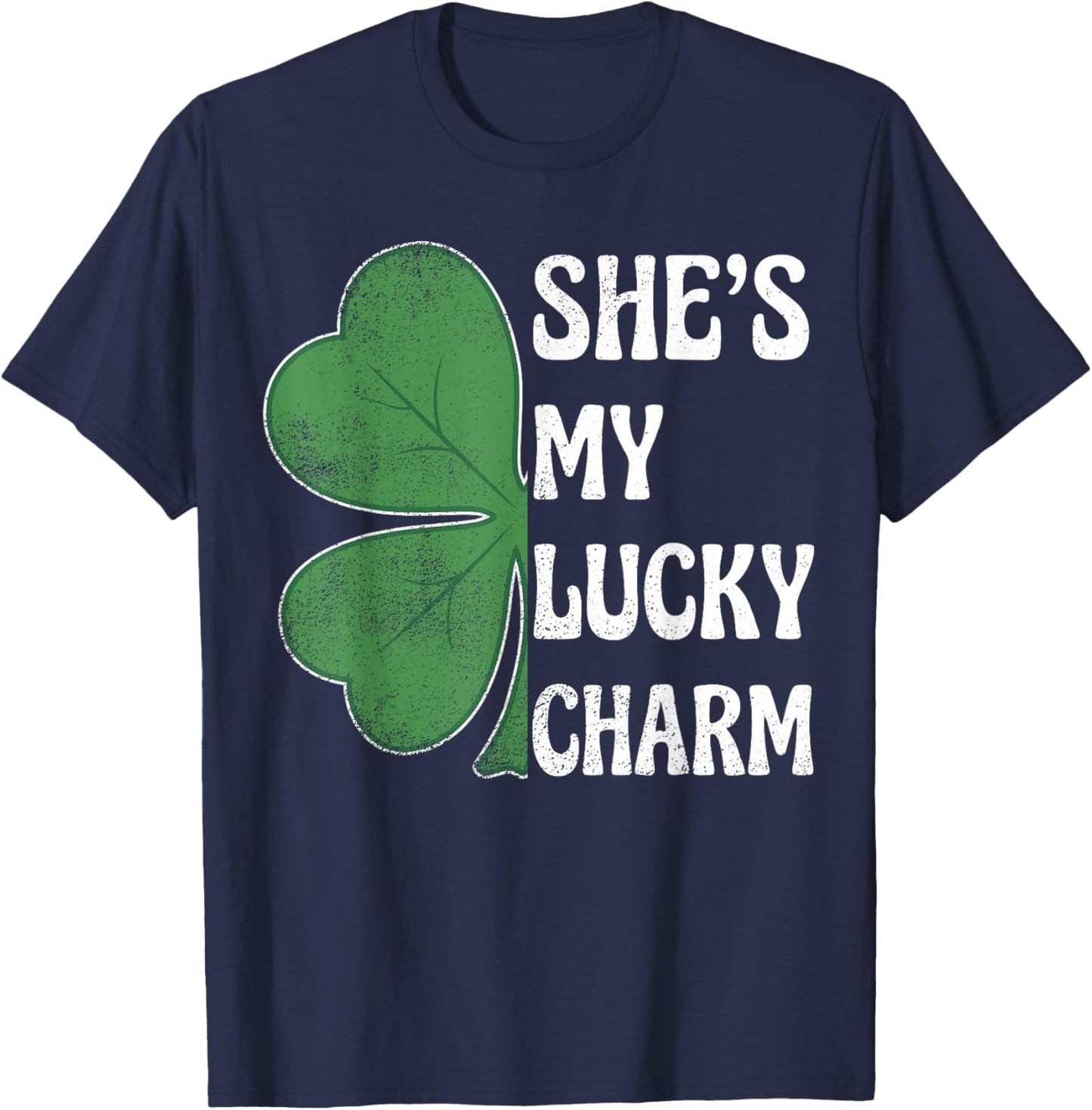 She's My Lucky Charm St Patricks Day Couples Shamrock T-Shirt - T-Shirt | Navy