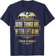 Introvert Humor Some Things are Better Left Alone T-Shirt - T-Shirt | Navy