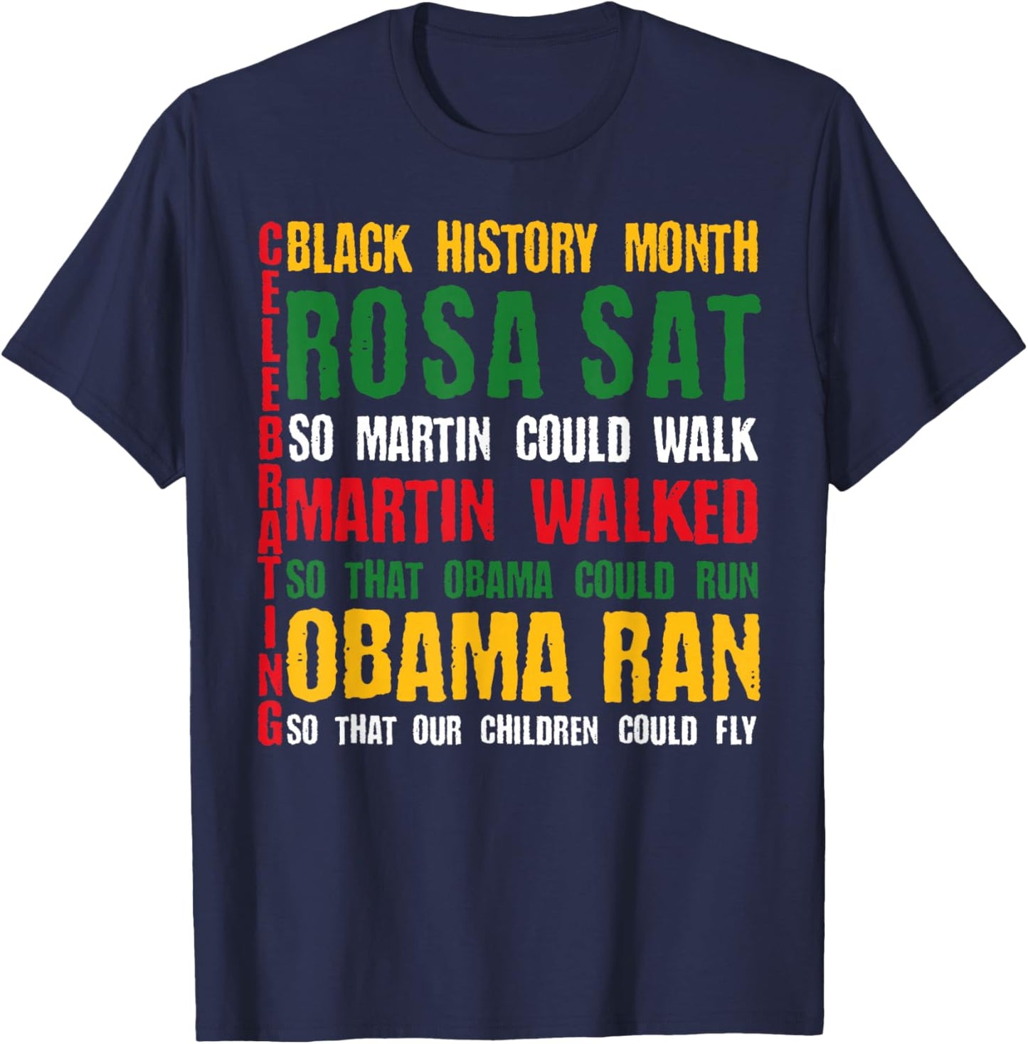 Celebrating Black History Month Rosa Sat So Martin Could T-Shirt - T-Shirt | Navy