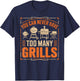 BBQ Lover You Can Never Have Too Many Grills T-Shirt - T-Shirt | Navy