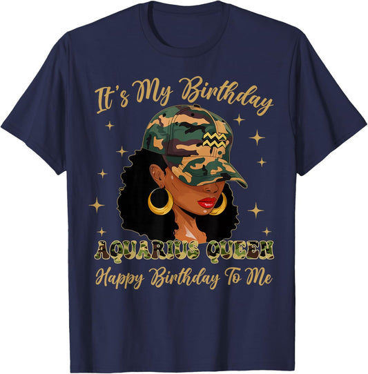 Aquarius Queen Black Woman with Cap Camo It's My Birthday T-Shirt - T-Shirt | Navy