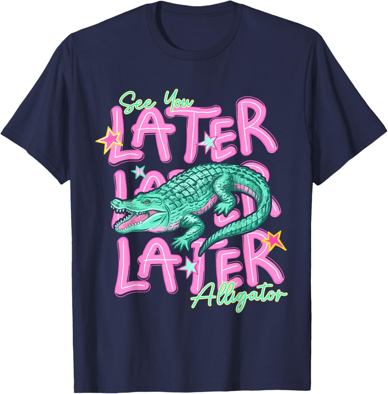 Funny See You Later Alligator Trending Girly Summer Vibes T-Shirt - T-Shirt | Navy