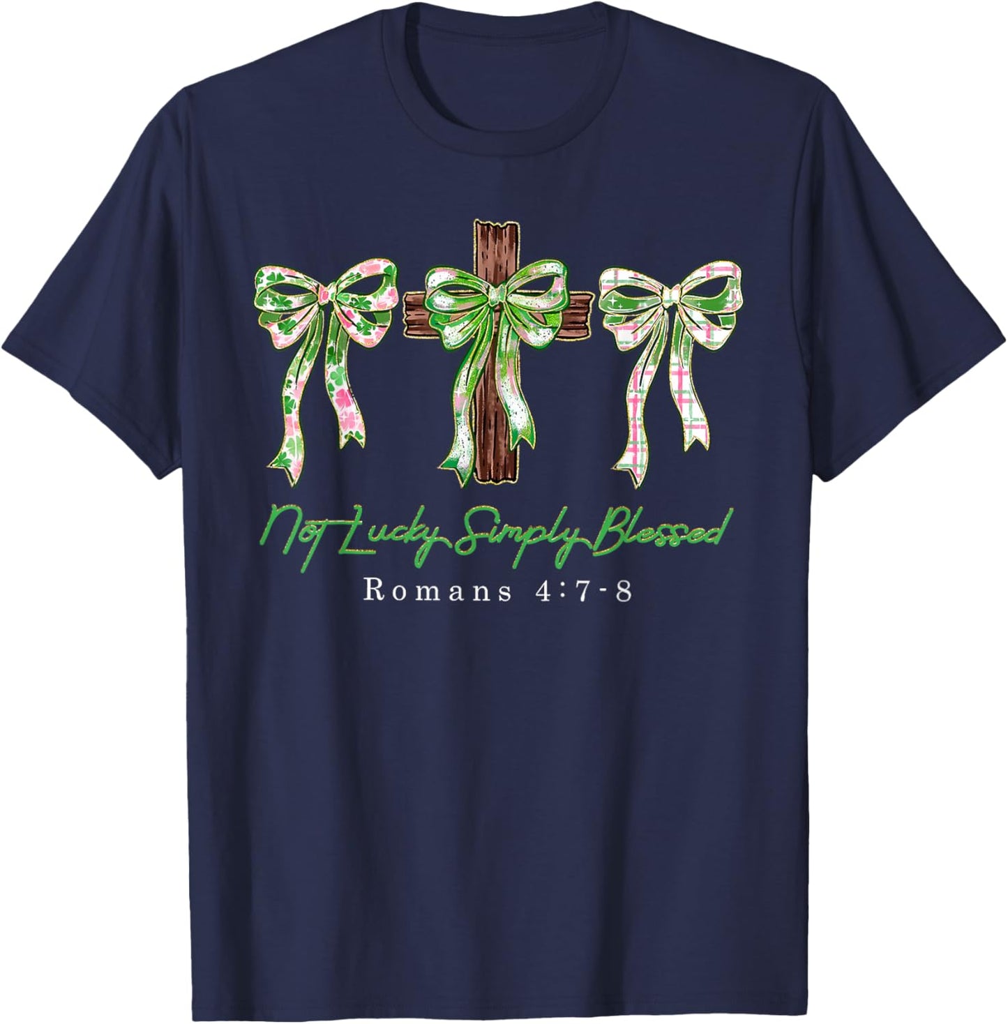 Not Lucky Simply Blessed Coquette Bow Happy St.Patrick's Day T-Shirt - T-Shirt | Navy