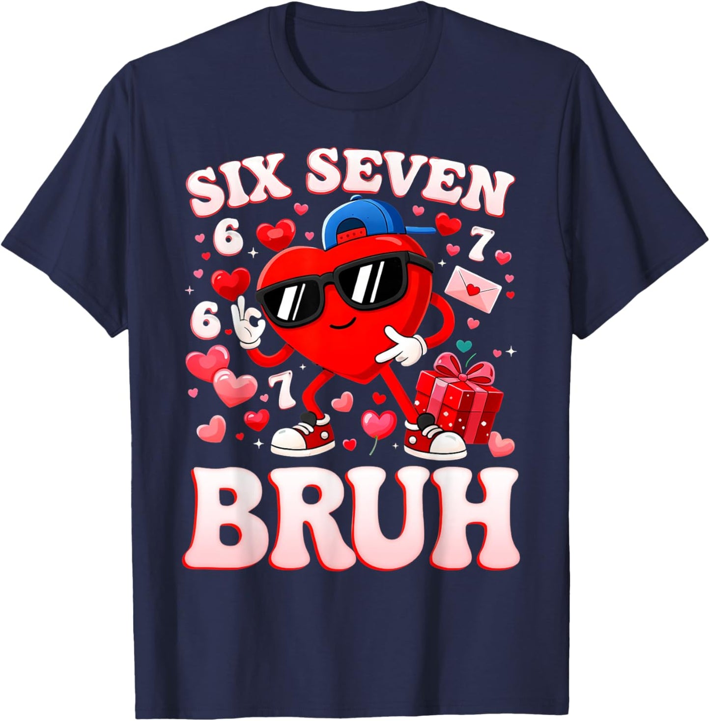 67 Valentine Six Seven Bruh Funny Boys Girls T-Shirt - T-Shirt | Navy