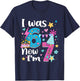I was 6 Now I'm 7 Birthday Funny 67 Kids Girls 7 Years Old T-Shirt - T-Shirt | Navy