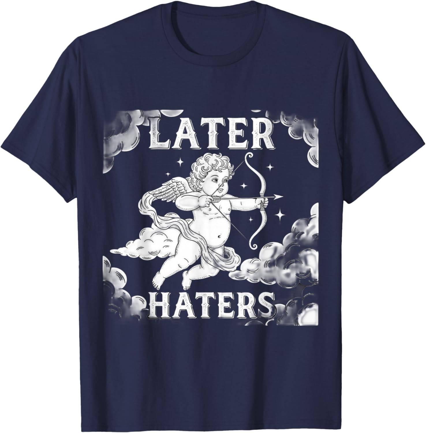 Funny T Shirts Later Haters Valentines Day T-Shirt - T-Shirt | Navy
