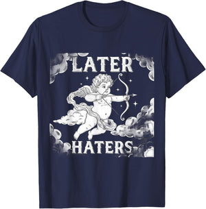 Funny T Shirts Later Haters Valentines Day T-Shirt - T-Shirt | Navy