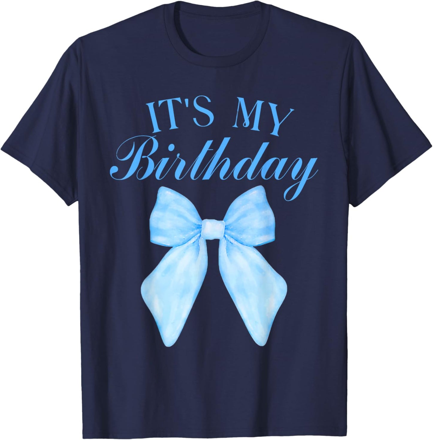 It's My Birthday Coquette Aesthetic Shirt Trendy Blue Bow T-Shirt - T-Shirt | Navy