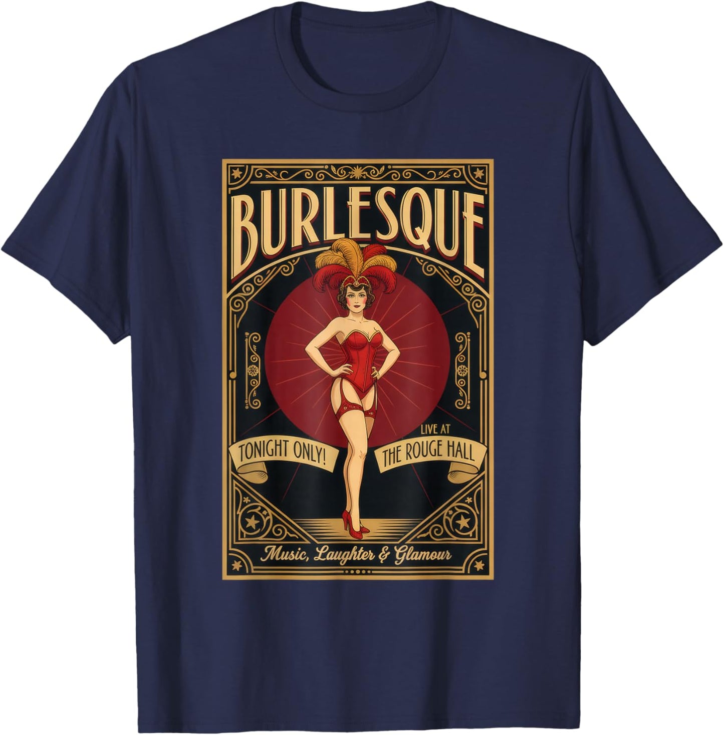 Vintage Burlesque Revue Poster Retro Cabaret Art Design T-Shirt - T-Shirt | Navy