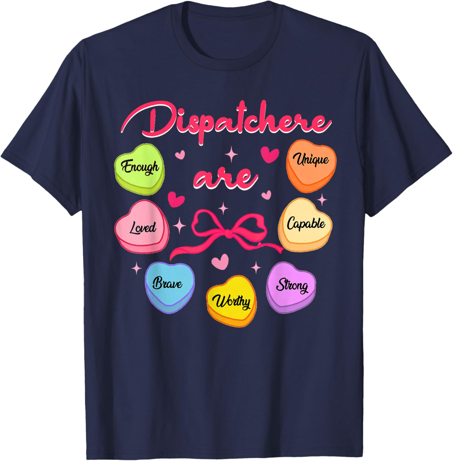911 Dispatcher are Loved Enough Valentine's Day Dispatch T-Shirt - T-Shirt | Navy