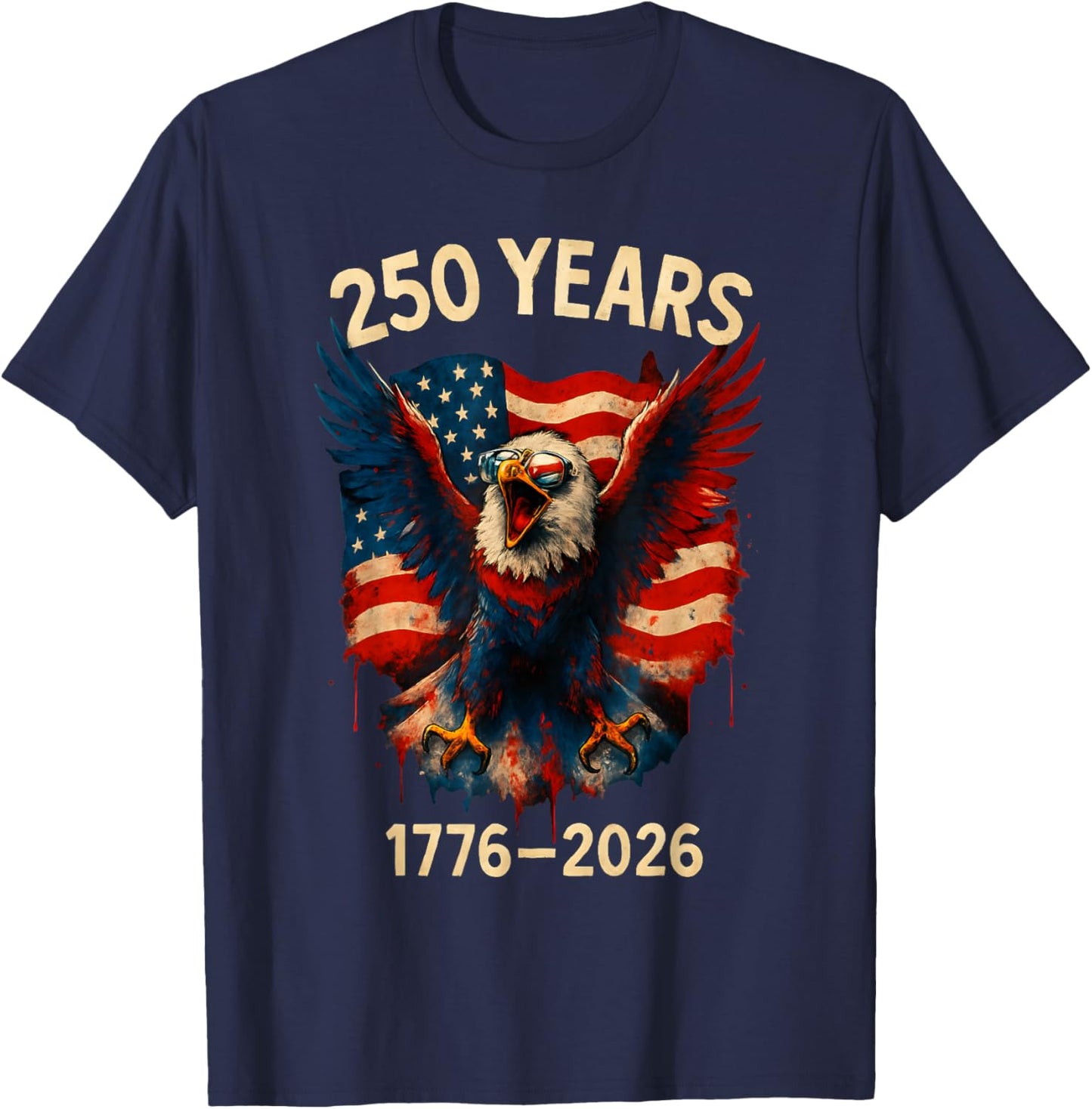 250 Years American 1776 2026 250th 4th July Independence Day T-Shirt - T-Shirt | Navy