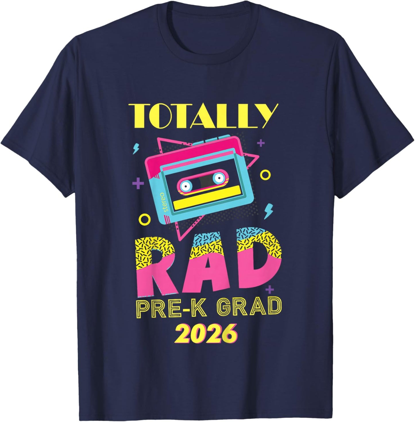 Totally Rad Pre-K Grad Preschool Graduation 2026 T-Shirt - T-Shirt | Navy