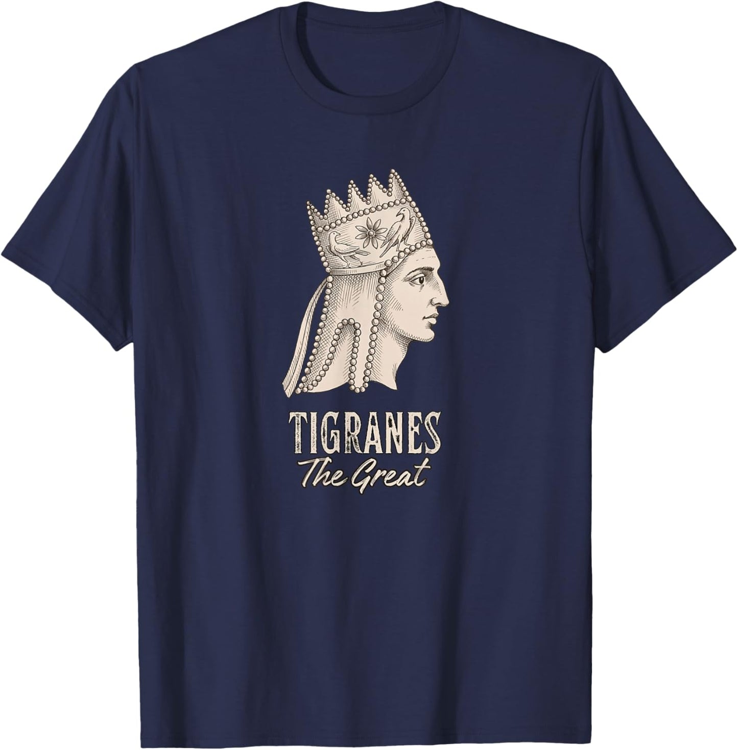 Tigranes The Great Armenian Empire King T-Shirt - T-Shirt | Navy